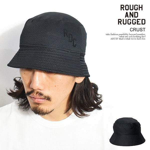 ROUGH AND RUGGED ラフアンドラゲッド CRUST