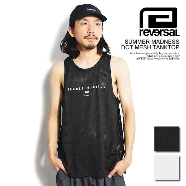 reversal リバーサル SUMMER MADNESS DOT MESH TANKTOP | ARTIF