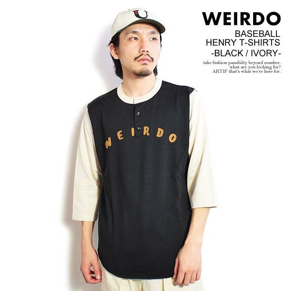 WEIRDO ウィアード WEIRDO - BASEBALL HENRY T-SHIRTS -BLACK×IVORY-