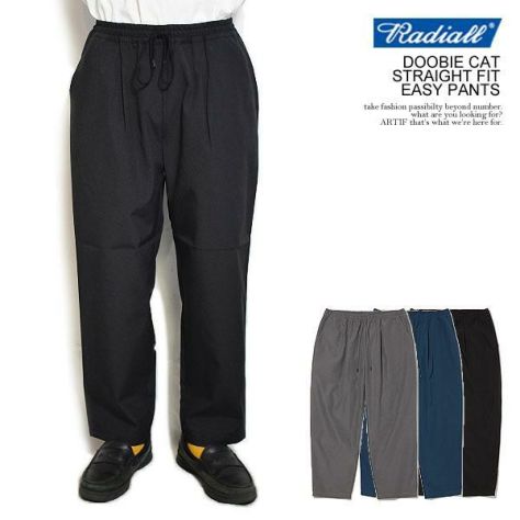 RADIALL ラディアル DOOBIE CAT - STRAIGHT FIT EASY PANTS