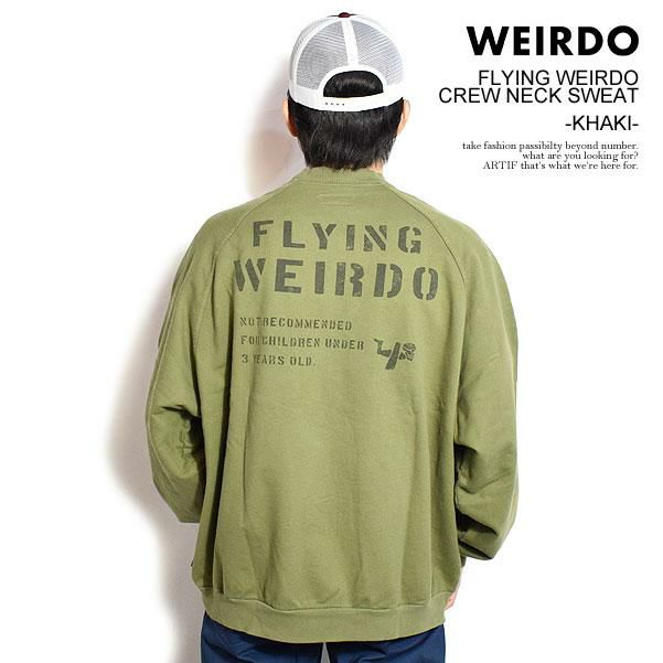 WEIRDO ウィアード FLYING WEIRDO - CREW NECK SWEAT -KHAKI-