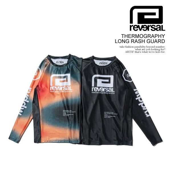 reversal リバーサル THERMOGRAPHY LONG RASH GUARD | ARTIF [ストリートブランド正規通販店]