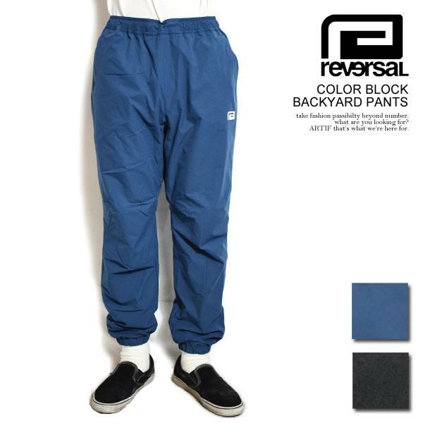 reversal リバーサル COLOR BLOCK BACKYARD PANTS | ARTIF [ストリート  
