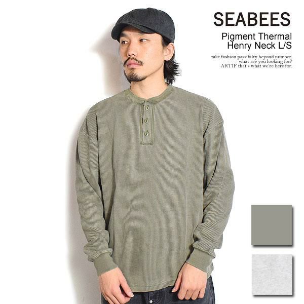 SEABEES シービーズ Pigment Thermal Henry Neck L/S