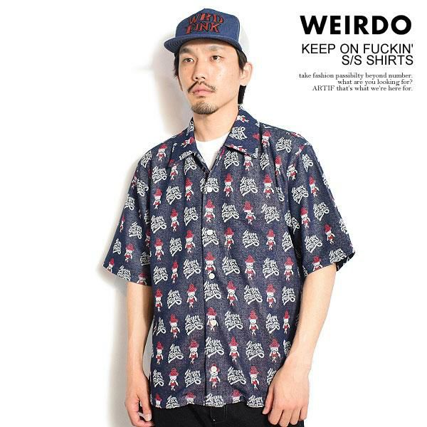 WEIRDO ウィアード KEEP ON FUCKIN' - S/S SHIRTS