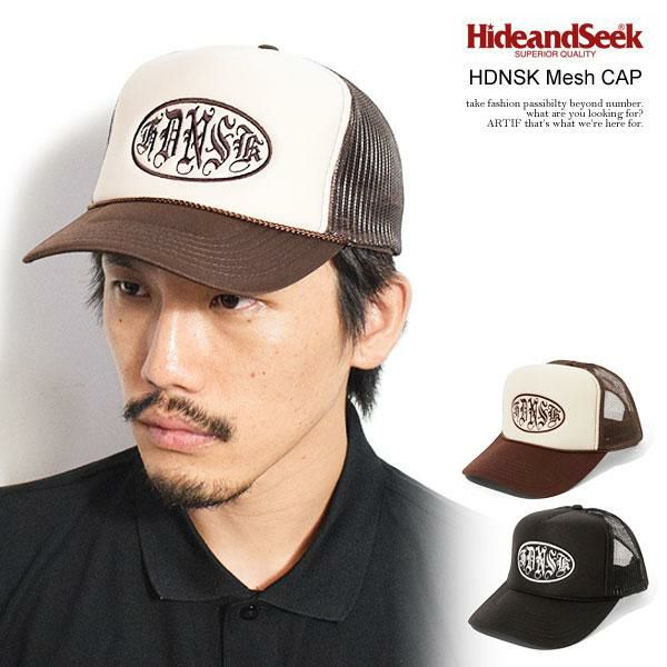 HIDE AND SEEK ハイドアンドシーク HDNSK Mesh CAP
