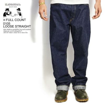 GLAD HAND × FULLCOUNT] 0105 LOOSE STRAIGHT[VINTAGE FINISH