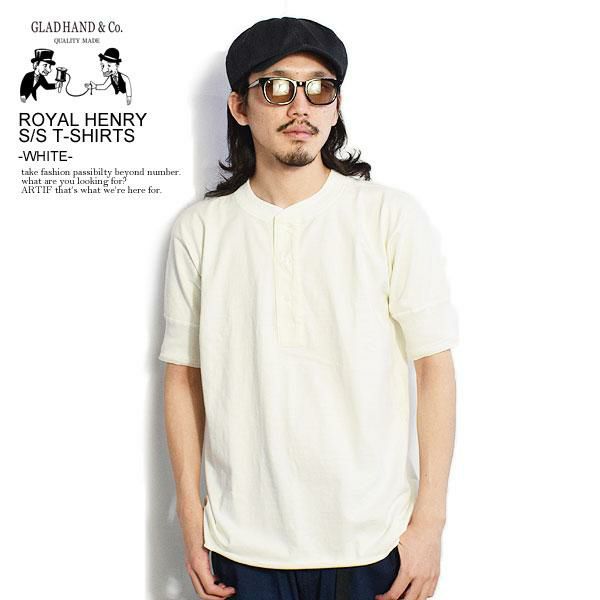 GLAD HAND グラッドハンド ROYAL HENRY S/S T-SHIRTS