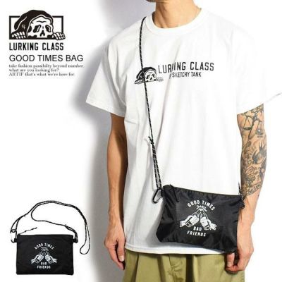 LURKING CLASS ラーキングクラス GOOD TIMES BAG メンズ